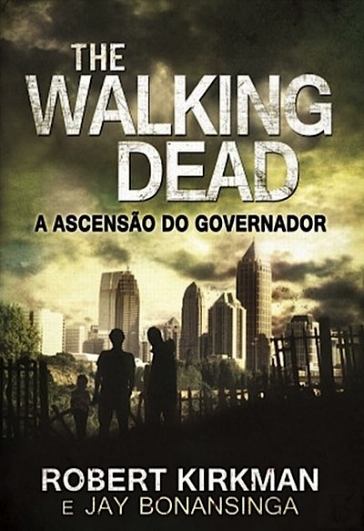 The Walking Dead - A Ascensão do Governador - Capa Livro