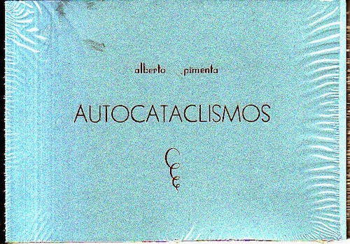 004 Autocataclismos de Alberto Pimenta