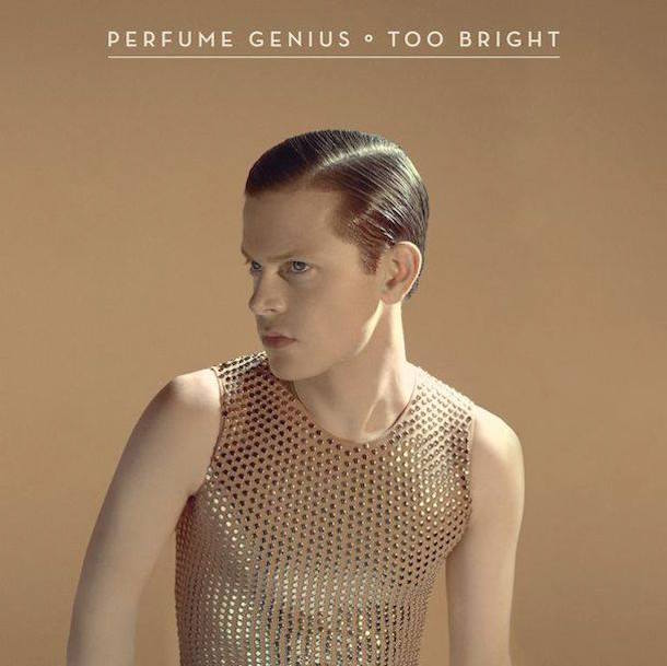 6 Too Bright, de Perfume Genius