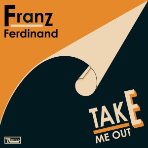 Franz ferdinand 2004 Take me out
