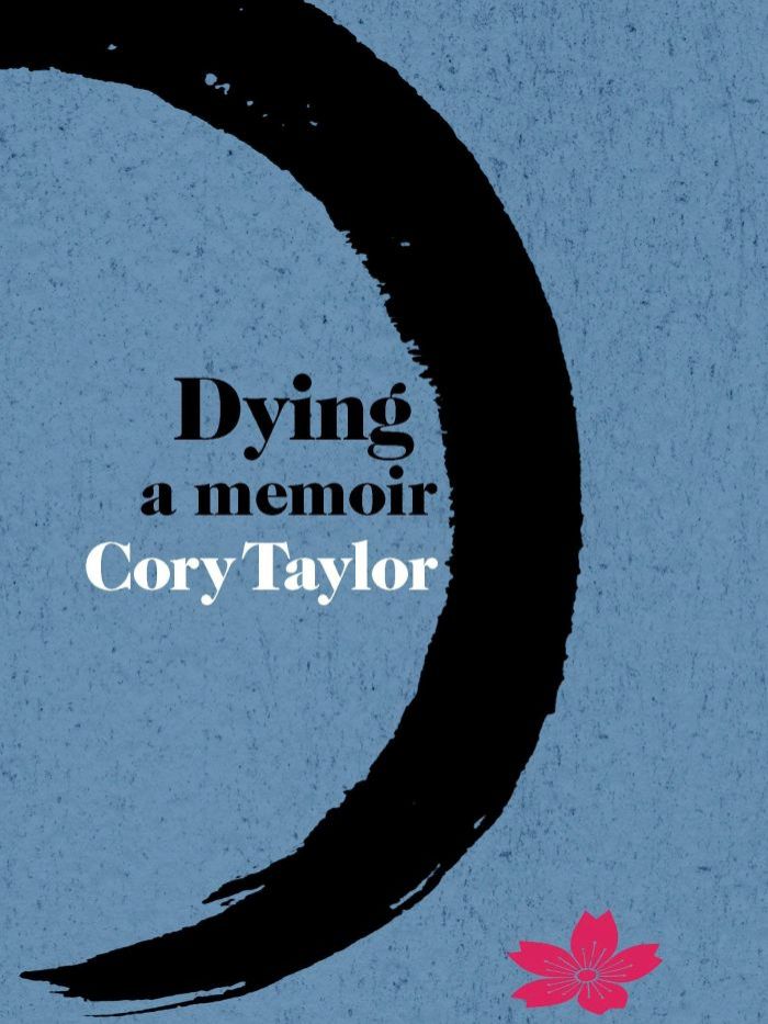 Dying: A Memoir, Cory Taylor