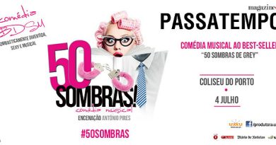 50 Sombras! Comédia Musical Coliseu do Porto 4 de Julho Passatempo