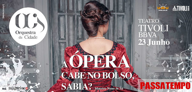 Ópera A Ópera Cabe no Bolso Sabia Lisboa Passatempo MHD o Banner