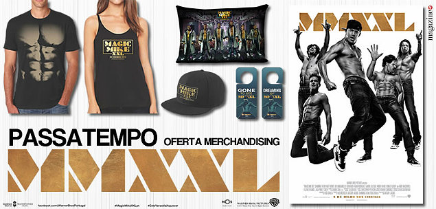 Magic Mike XXL Oferta de Merchandising Destaque