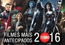 filmes mais antecipados de 2016 super-herois