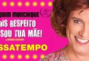 mais respeito que sou tua mae
