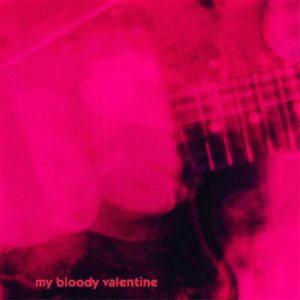 Shoegaze 1 - MBV - Loveless