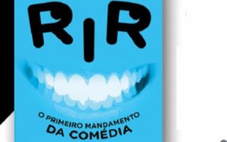 Rir – O Primeiro Mandamento da Comédia