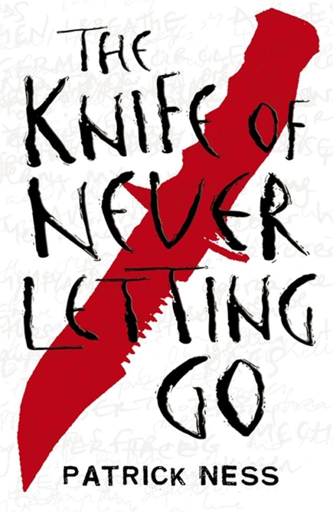 The Knife of Never Letting Go