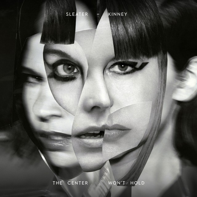 Sleater-Kinney - Capa de The Center Won't Hold