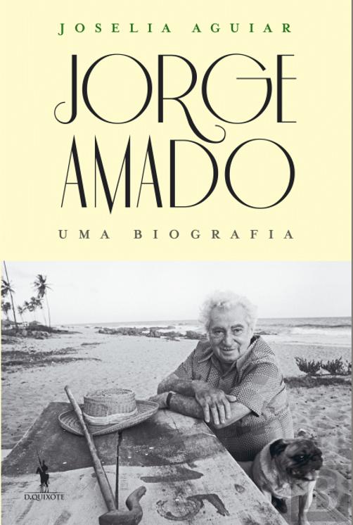 Jorge Amado - Uma Biografia