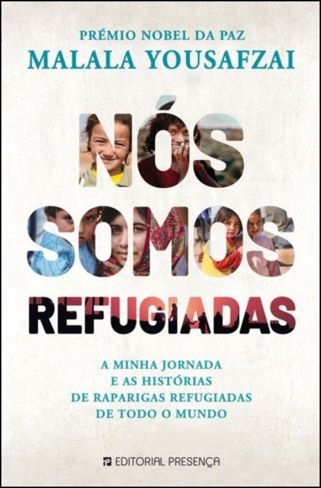 Nós Somos Refugiadas - a minha jornada e as histórias de raparigas refugiadas em todo o mundo