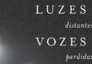 Luzes distantes, vozes perdidas