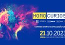 Marca na tua agenda – Homo Curiosus, evento gratuito intercativo e de divulgação científica, dia 21 de outubro na Expo