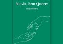 Poesia, Sem Querer de Diogo Moreira