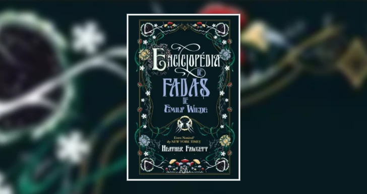 Enciclopédia de fadas de Emily Wilde